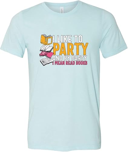 I Like To Party And By Party I Mean Read Books Shirt, Reading Books Is My Hobby Tee, Bookworm Gift