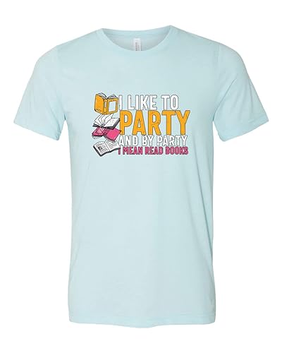 I Like To Party And By Party I Mean Read Books Shirt, Reading Books Is My Hobby Tee, Bookworm Gift