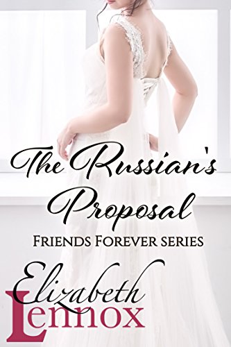 The Russian's Proposal (Friends Forever 2 Book 3)