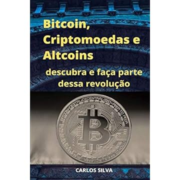 Capa do livro Bitcoin, Criptomoedas e Altcoins: descubra e faça parte dessa revolução