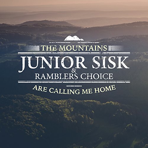 Mountain Are Calling Me Home
