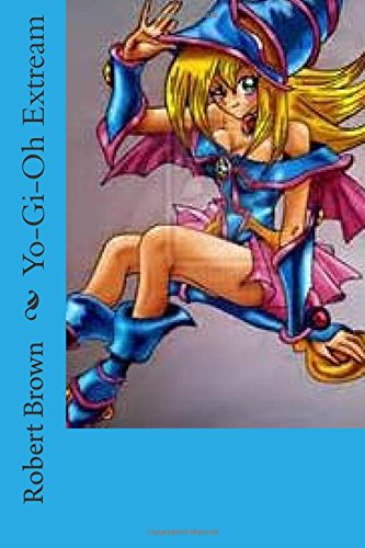 Yo-GI-Oh Extream by Robert Lee Brown - Paperback