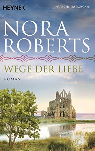 Wege der Liebe: Roman (O'Dwyer-Trilogie, Band 3) Wege der Liebe: Roman (O'Dwyer-Trilogie, Band 3)