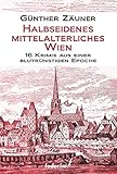 Cover zum Buch Halbseidenes mittelalterliches Wien