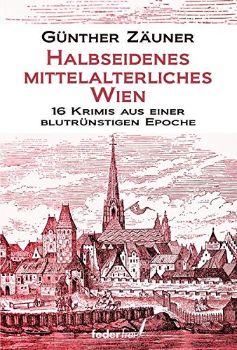 Cover zum Buch Halbseidenes mittelalterliches Wien
