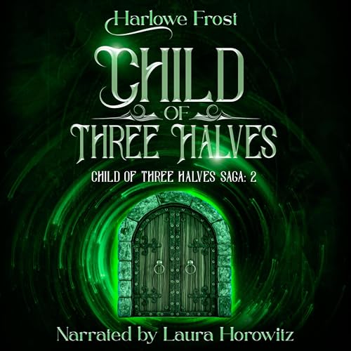 Child of Three Halves by Harlowe Frost episode artwork