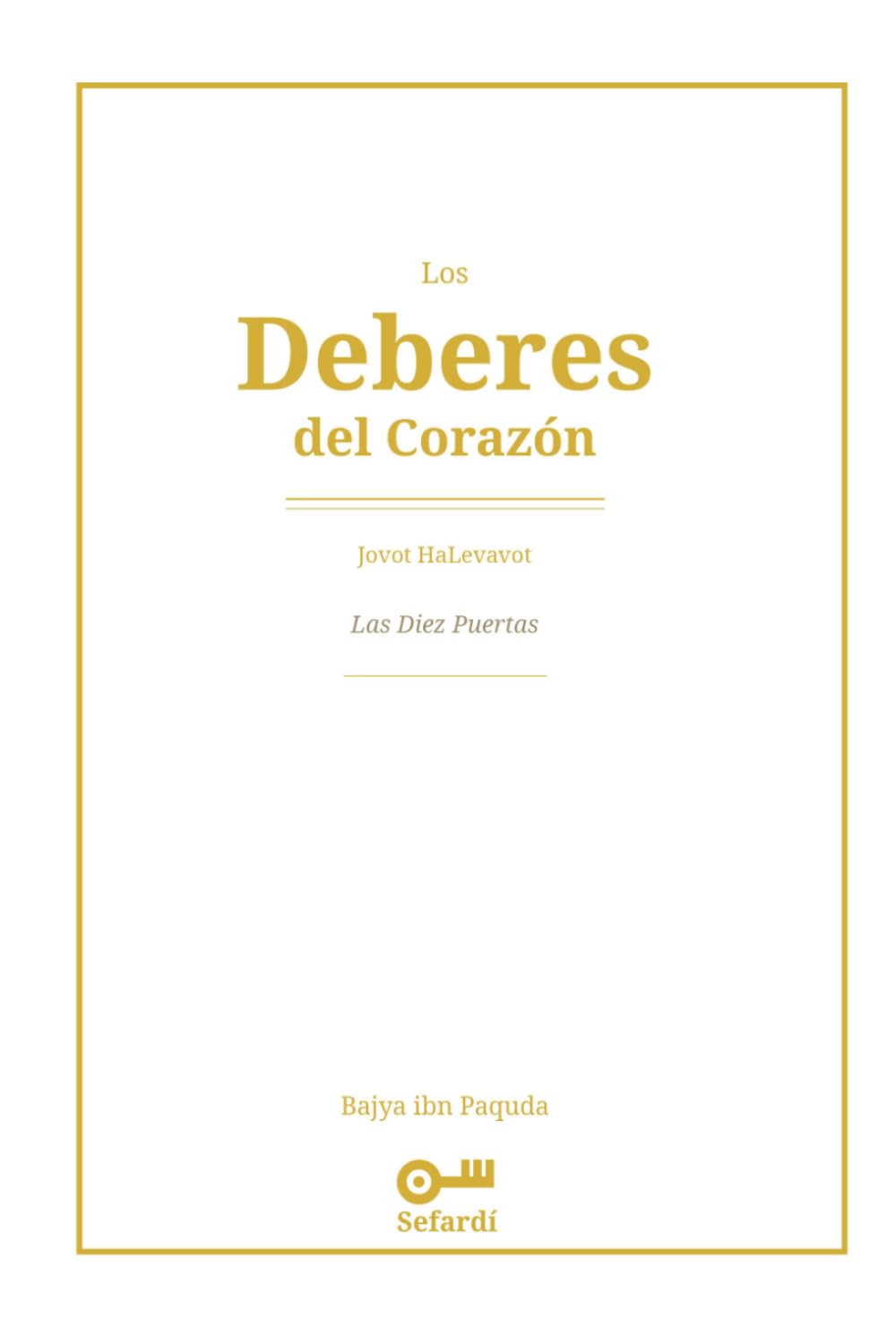 Los Deberes del Corazón: Jovot HaLevavot — Las Diez Puertas