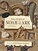 The Story of Noah and the Ark (According to the Book of Genesis, from the King James Bible)