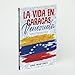 La vida en Caracas, Venezuela: Eine Lektüre in spanischer Sprache zum Schulen der Lesekompetenz – zweisprachig Spanisch/Deutsch (Spanish Edition)