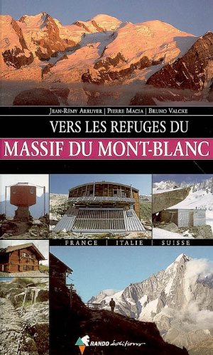 Télécharger Vers les refuges du massif du Mont-Blanc Gratuit