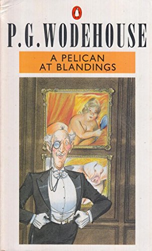 A Pelican at Blandings 0140050337 Book Cover