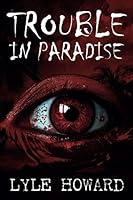 Trouble in Paradise 1544790376 Book Cover