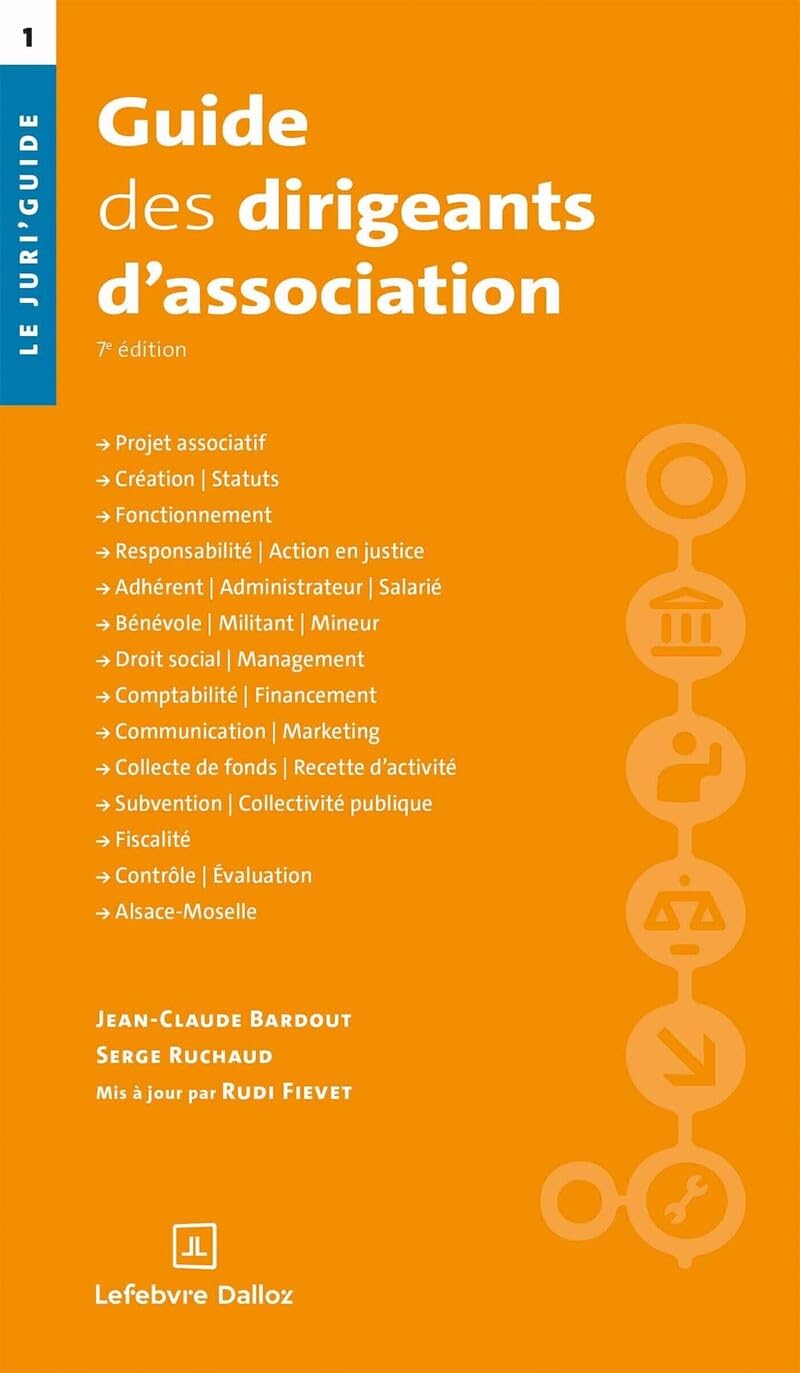 Guide des dirigeants d'association. 7e éd.