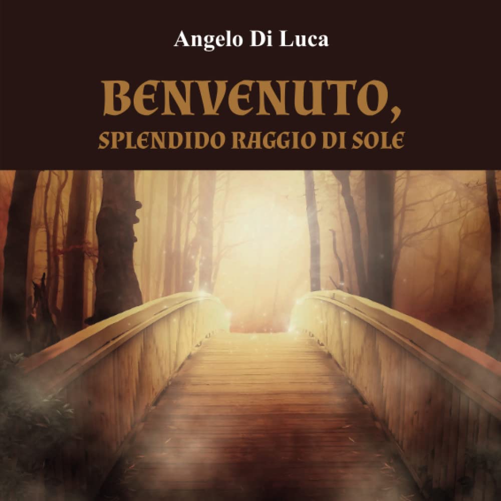 Benvenuto, splendido raggio di sole