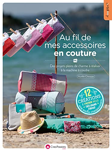 Au fil de mes accessoires en couture: Avec 1