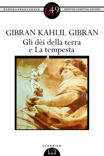 Gli dèi della terra e La tempesta (eNewton Zeroquarantanove) Gli dèi della terra e La tempesta (eNewton Zeroquarantanove)