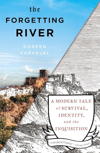 The Forgetting River: A Modern Tale of Survival, Identity, and the Inquisition
