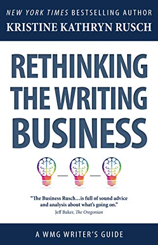 Rethinking the Writing Business: A WMG Writer's Guide (WMG Writer's Guides)