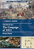 The Campaign of 1812 (Casemate Illustrated)