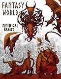 Fantasy World Mythical Beasts: Coloring Book for Kids, Teens and Adults I Coloring Pages of Mythical...