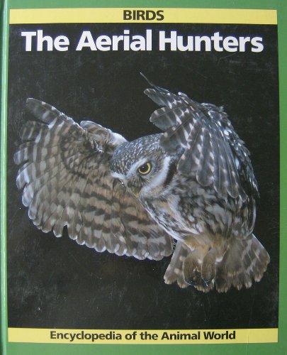 Birds: The Aerial Hunters Birds: The Aerial Hunters