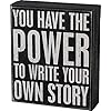 Primitives by Kathy 104104 Classic Black and White Box Sign 55 x 65 Inches Write Your Own Story