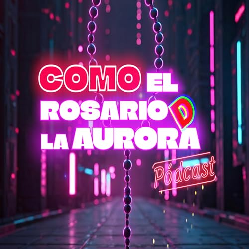 Como El Rosario de la Aurora Titelbild