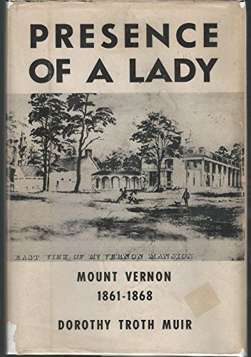 Presence of a Lady - Mount Vernon, 1861-1868