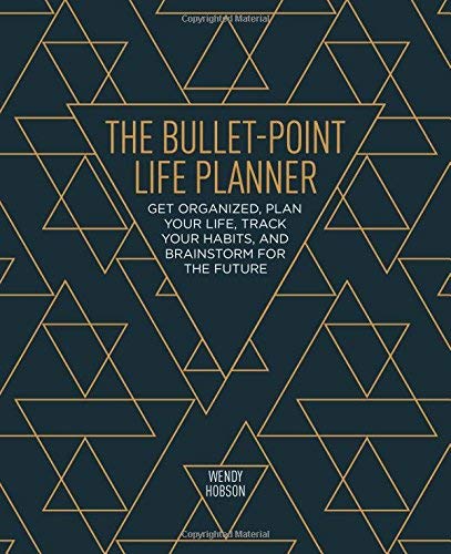 The Bullet Point Life Planner: Get organized, plan your life, track your habits and brainstorm for the future