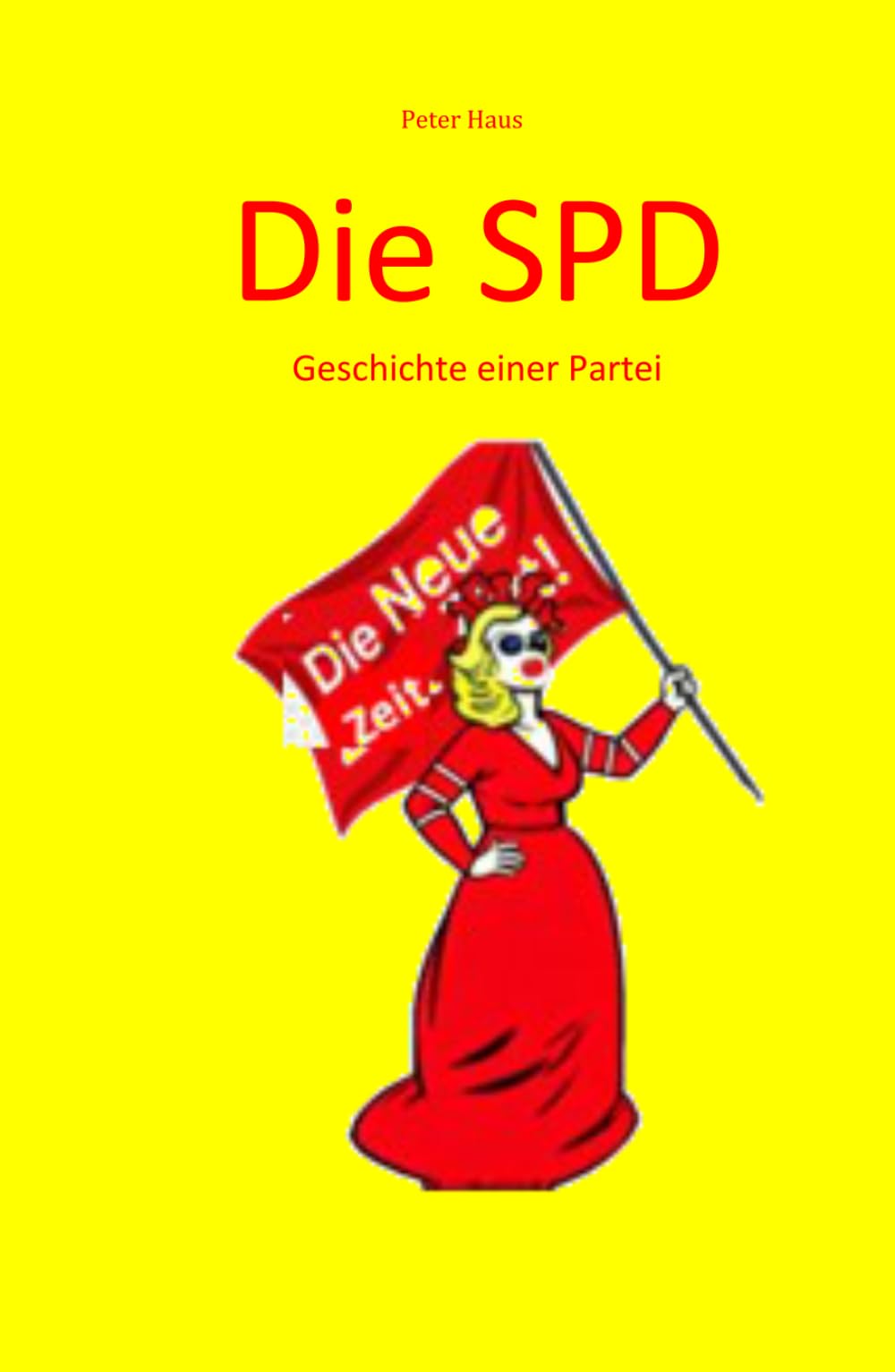 Die SPD Geschichte einer Partei