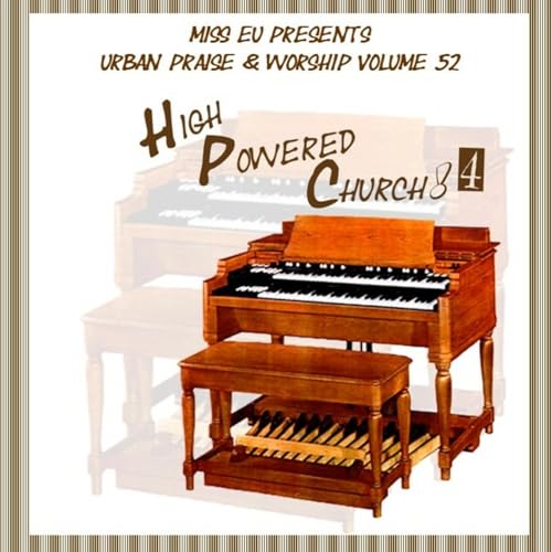 『Episode 39: Miss Eu Presents: Urban Praise & Worship Volume 52 - High Powered Church #4』のカバーアート