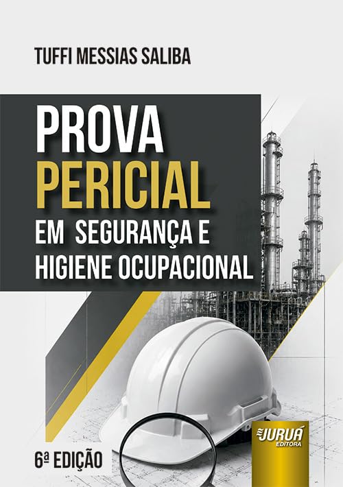 PROVA PERICIAL EM SEGURANÇA E HIGIENE OCUPACIONAL