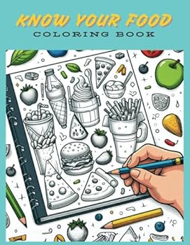 Paperback KNOW YOUR FOOD COLORING BOOK