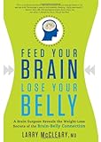 Feed Your Brain, Lose Your Belly