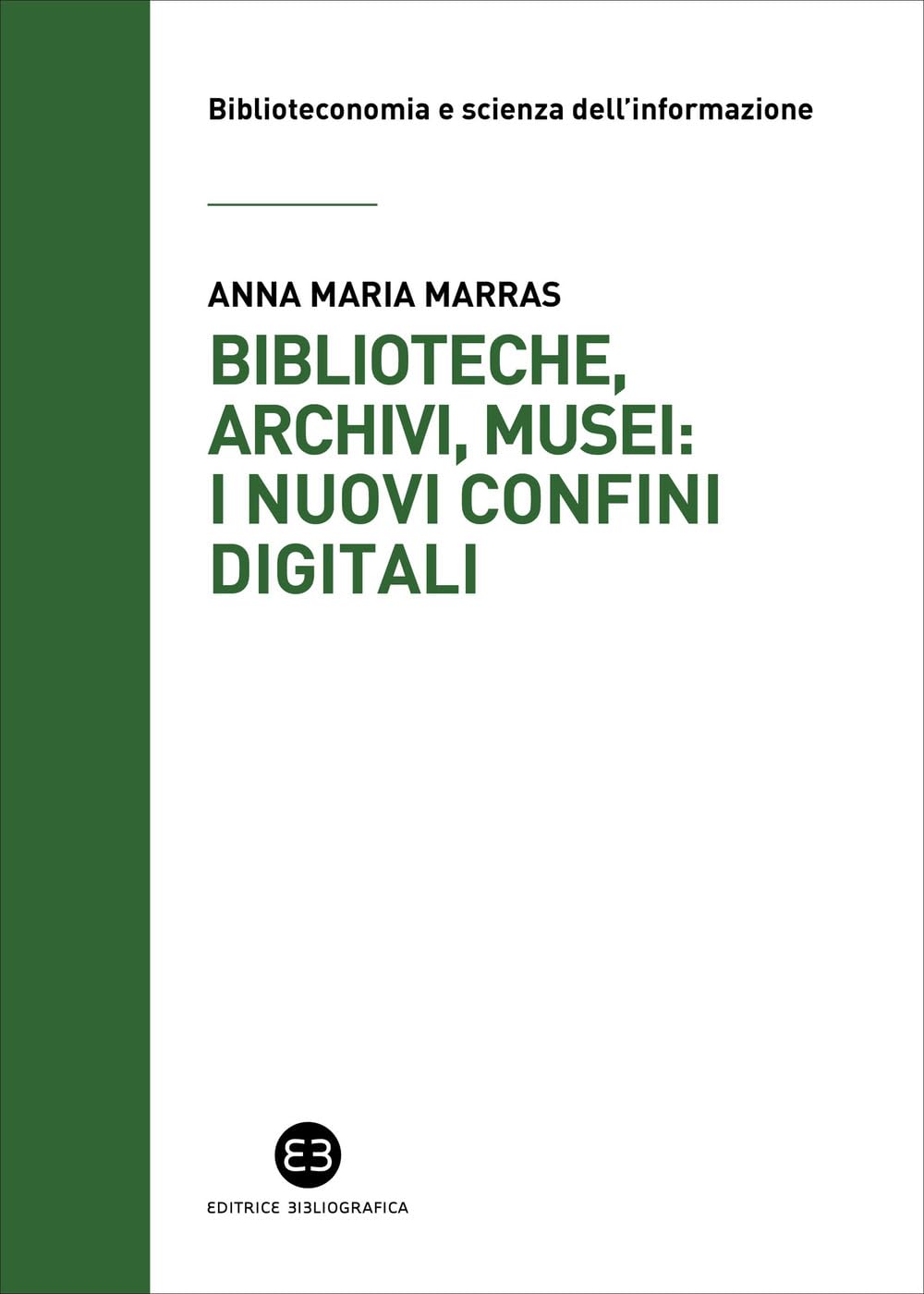 Biblioteche, Archivi, Musei: I Nuovi Confini Digitali - 4