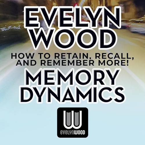 Evelyn Wood Memory Dynamics by Evelyn Wood episode artwork