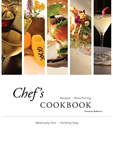 Chef's COOKBOOK: Absolutely Chic • Perfectly Easy