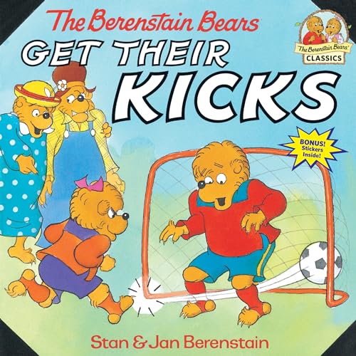 Image of The Berenstain Bears Get Their Kicks