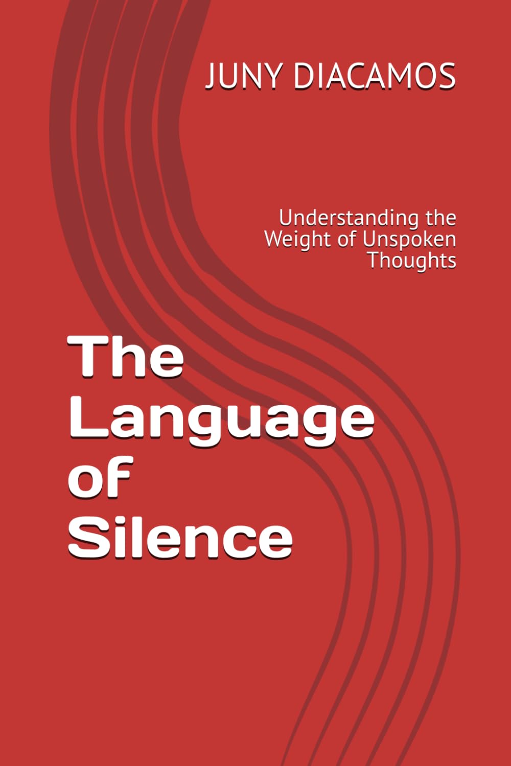 The Language of Silence: Understanding the Weight of Unspoken Thoughts