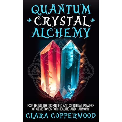 Quantum Crystal Alchemy Audiolibro Por Clara Copperwood arte de portada
