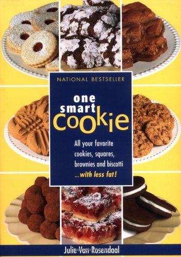 Buy One Smart Cookie: All Your Favorite Cookies, Squares, Brownies and Biscotti ... With Less Fat! — BookShops.in