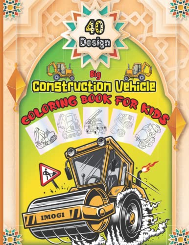 Big Construction Vehicles Coloring Book For Kids: Color With Super Fun Bulldozers, Cranes, Diggers, Dump Trucks And More- Makes A Great Constructions Themed Gift For Your Little Toddlers image 2