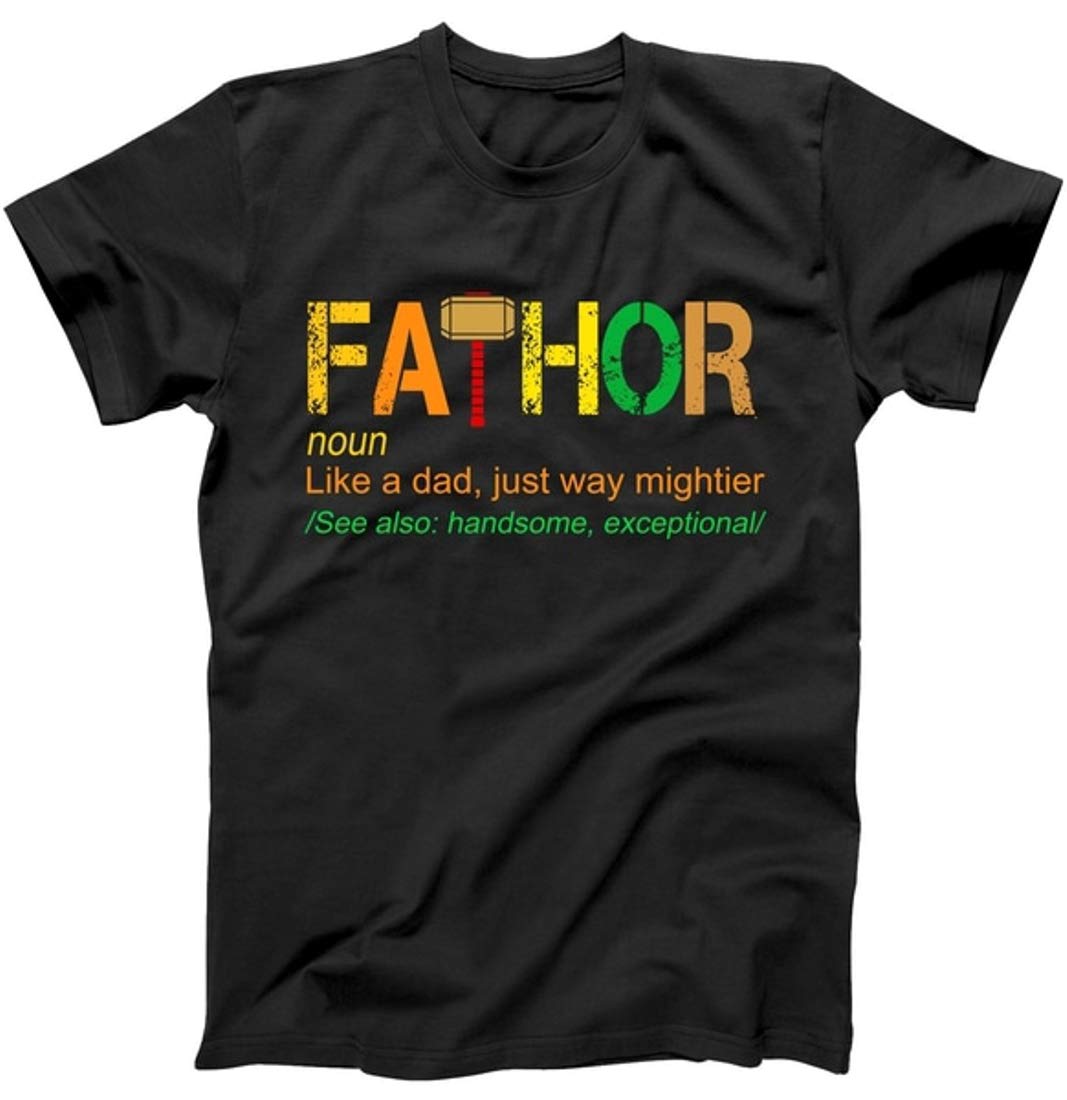 Fathor Like Dad Just Way Mightier Father's Day T-Shirt