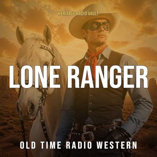 The Lone Ranger &ndash; Cloudy Waters Podcast By  cover art