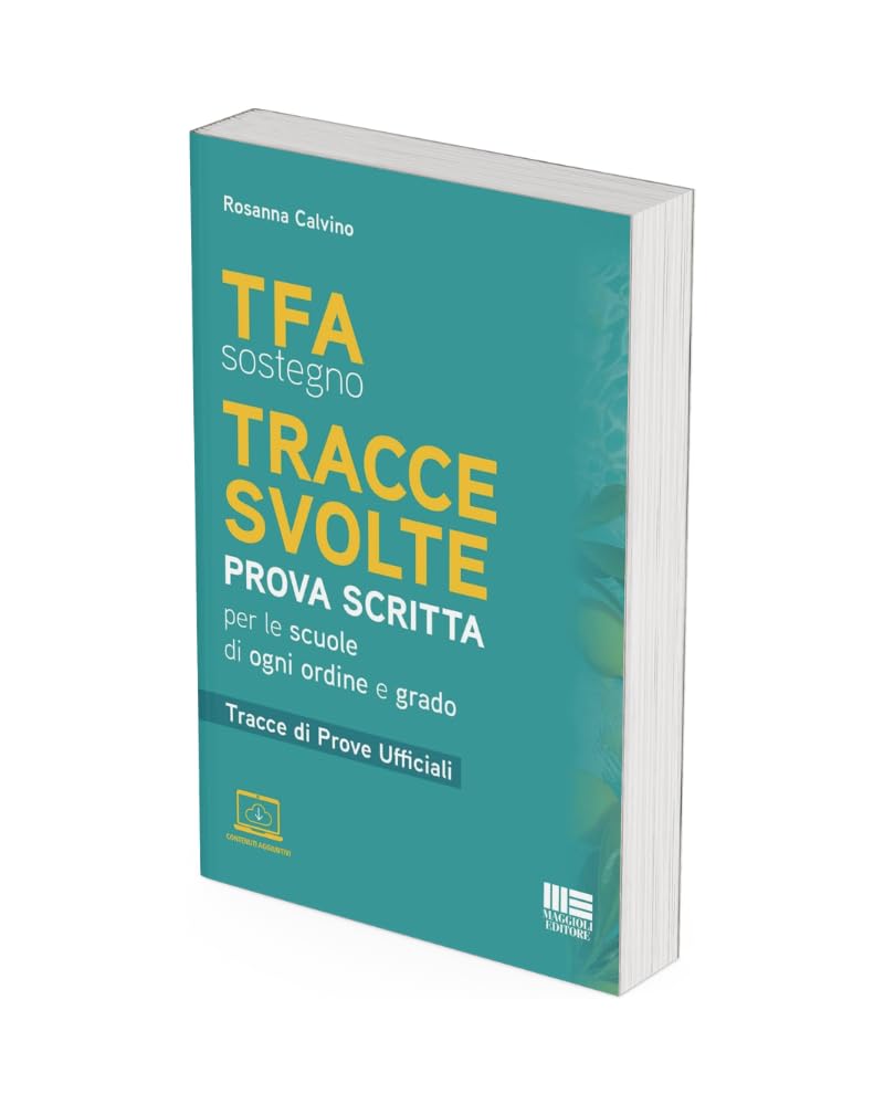 TFA sostegno. Tracce svolte. Prova scritta. Per le scuole di ogni ordine e grado. Tracce di prove ufficiali. Con contenuti aggiuntivi