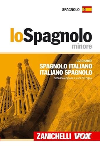 9788808068897 Lo spagnolo minore. Dizionario spagnolo-italiano, italiano-spagnolo. Ediz. bilingue