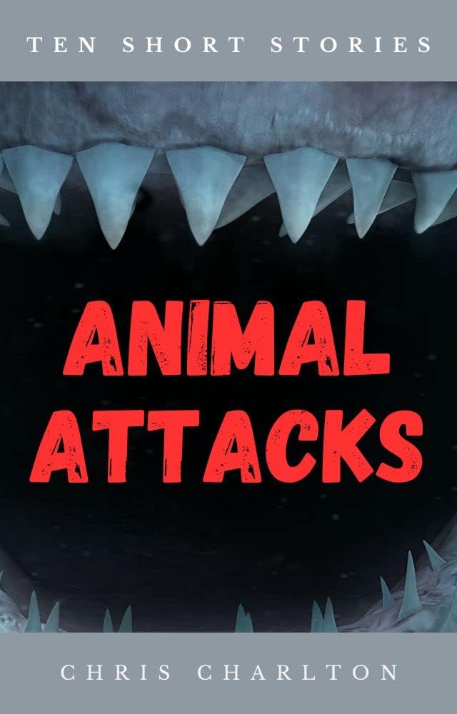 Animal Attacks - Ten Short Stories
