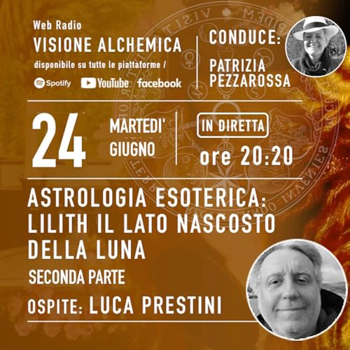 ASTROLOGIA ESOTERICA: Lilith il lato nascosto della Luna 2&deg; parte con Luca Prestini copertina