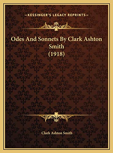 Odes And Sonnets By Clark Ashton Smith (1918)