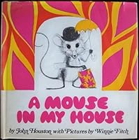 Mouse in My House 0201029898 Book Cover